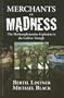 Merchants of Madness: The Methamphetamine Explosion in the Golden Triangle