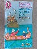 Doctor Dolittle and the secret lake