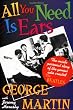 All You Need Is Ears: The inside personal story of the genius who created The Beatles