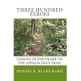 Three Hundred Zeroes ~ Dennis Blanchard