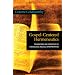 Gospel-Centered Hermeneutics: Foundations and Principles of Evangelical Biblical Interpretation