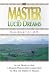 Master of Lucid Dreams: In the Heart of Asia a Russian Psychiatrist Learns How to Heal the Spirits of Trauma