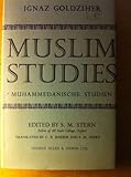 Muslim studies (Muhammedanische Studien)