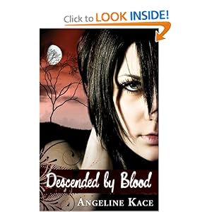 Descended by Blood - Angeline Kace