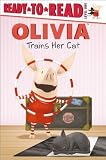 Olivia Trains Her Cat by Joe Purdy (2009-12-08)