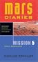 Mission 5: Sole Survivor (Mars Diaries)