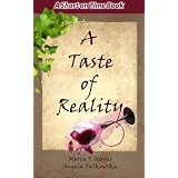 A Taste of Realityby Marla J. Hayes