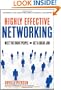 Highly Effective Networking: Meet the Right People and Get a Great Job