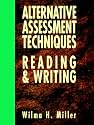 Alternative Assessment Techniques for Reading & Writing