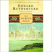 Princes of Ireland: The Dublin Saga | [Edward Rutherfurd]