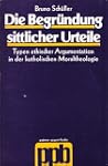 Die Begr�ndung sittlicher Urteile. Ty...