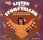 Listen to the Storyteller: A Trio of Tales from Around the World