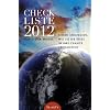 Checkliste 2012. Sieben Strategien wie Sie die Krise in Ihre Chance verwandeln: Wegbeschreibung aus spiritueller Sicht