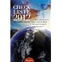 Checkliste 2012. Sieben Strategien wie Sie die Krise in Ihre Chance verwandeln: Wegbeschreibung aus spiritueller Sicht