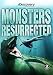 Monsters Resurrected