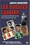 Les gueules cass�es : Les m�decins de l'impossible