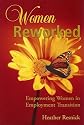 Women Reworked Empowering Women in Employment Transition