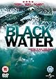 Black Water [DVD] [2007]