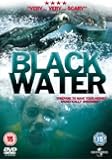 Black Water [DVD] [2007]