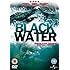 Black Water [DVD] [2007]