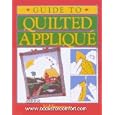 Guide to Quilted Applique by Val Freeman