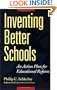 Inventing Better Schools: An Action Plan for Educational Reform (Jossey-Bass Education Series)