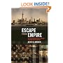 Escape from Empire: The Developing World's Journey through Heaven and Hell