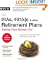 IRAs, 401(k)s & Other Retirement Plans: Taking Your Money Out