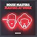 Defected Presents House Masters: Masters at Work