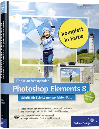 Produkt-Bild: Photoshop Elements 8: Schritt f&uuml;r Schritt zum perfekten Foto