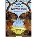 Etwas von den Wurzelkindern