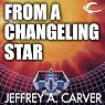 From a Changeling Star: Starstream, Book 1