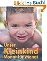 Unser Kleinkind Monat f�r Monat