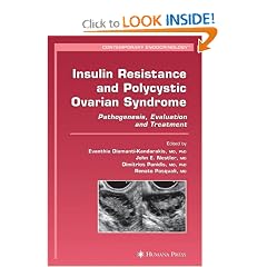 Insulin Resistance and Polycystic Ovarian Syndrome: Pathogenesis, Evaluation, and... by Evanthia Diamanti-Kandarakis, John E. Nestler, Dimitrios Panidis and Renato Pasquali