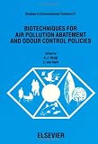 Biotechniques for air pollution abatement and odour control policies : proceedings of an international symposium, Maastricht, the Netherlands, 27-29 October 1991