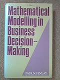 Mathematical modelling in business decision-making