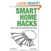 Smart Home Hacks: Tips & Tools for Automating Your House
