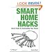 Smart Home Hacks: Tips & Tools for Automating Your House