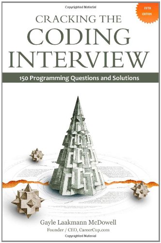 Cracking the Coding Interview: 150 Programming Questions and Solutions
