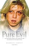 Cover of Pure Evil by Maureen Harvey 1844545733