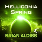 Helliconia Spring: The Helliconia Trilogy, Book 1 | [Brian Aldiss]