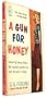 A Gun for Honey