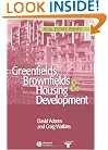 Greenfields, Brownfields and Housing Development (Real Estate Issues)