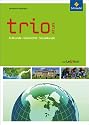 Trio Atlas für Erdkunde, Geschichte und Politik: Trio Atlas. Nordrhein-Westfalen: Erdkunde, Geschichte und Politik - Ausgabe 2011