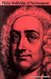 Philip Doddridge of Northampton, 1702-51