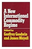 A new international commodity regime