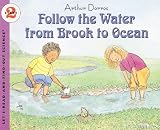 Follow The Water From Brook To Ocean (Turtleback School & Library Binding Edition) (Let's-Read-And-Find-Out Science: Stage 2 (Pb)) by Arthur Dorros (1993-06-01)