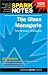 Glass Menagerie by Tennessee Williams, The (Spark Notes Literature Guide)