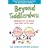 Beyond Toddlerdom: Every Parents guide to the 5 - 12 s