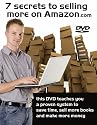 7 Secrets to Selling More on Amazon - This DVD Teaches You a Proven System to Save Time, Sell More Books, and Make More Money Online